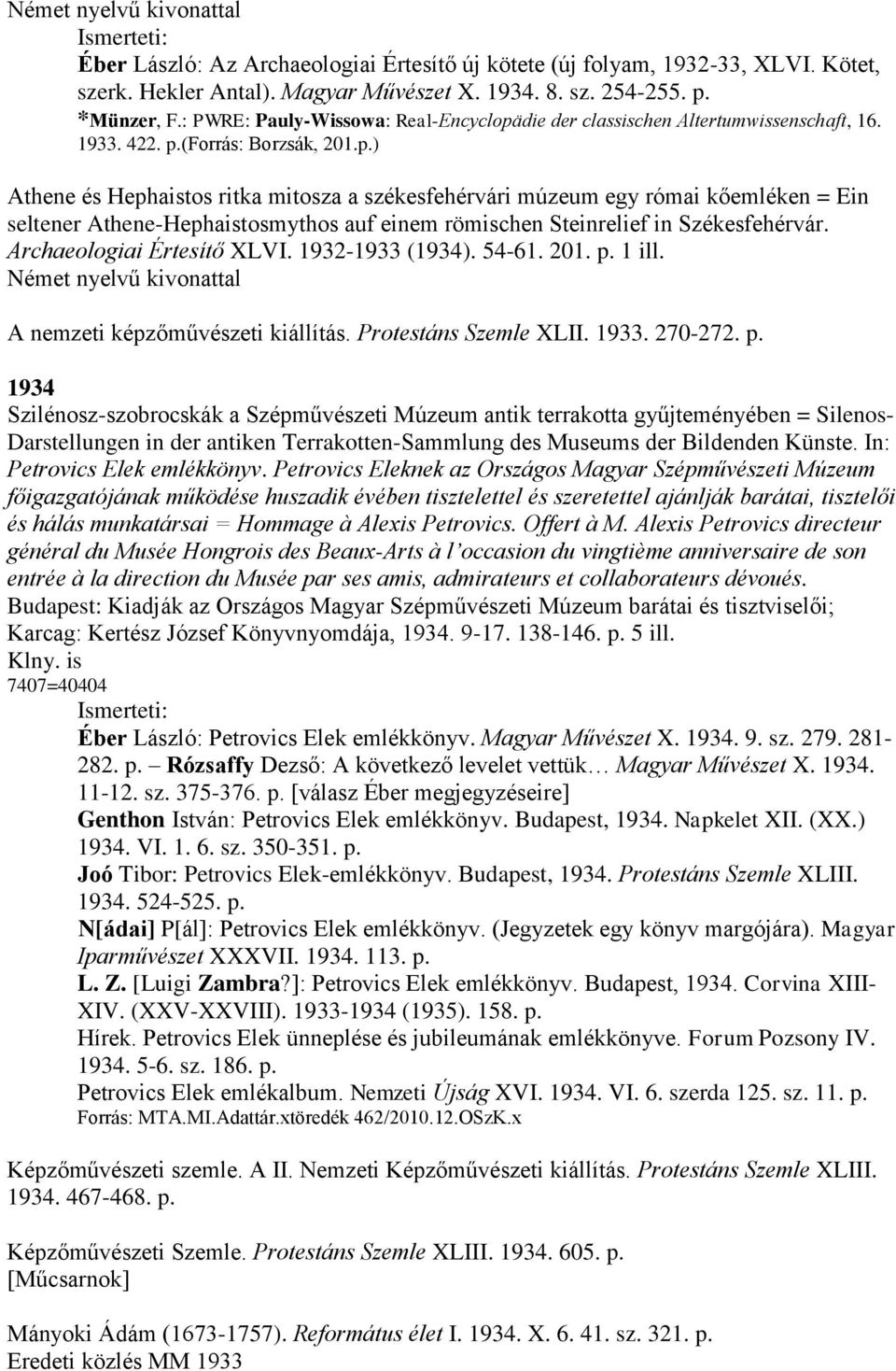 die der classischen Altertumwissenschaft, 16. 1933. 422. p.