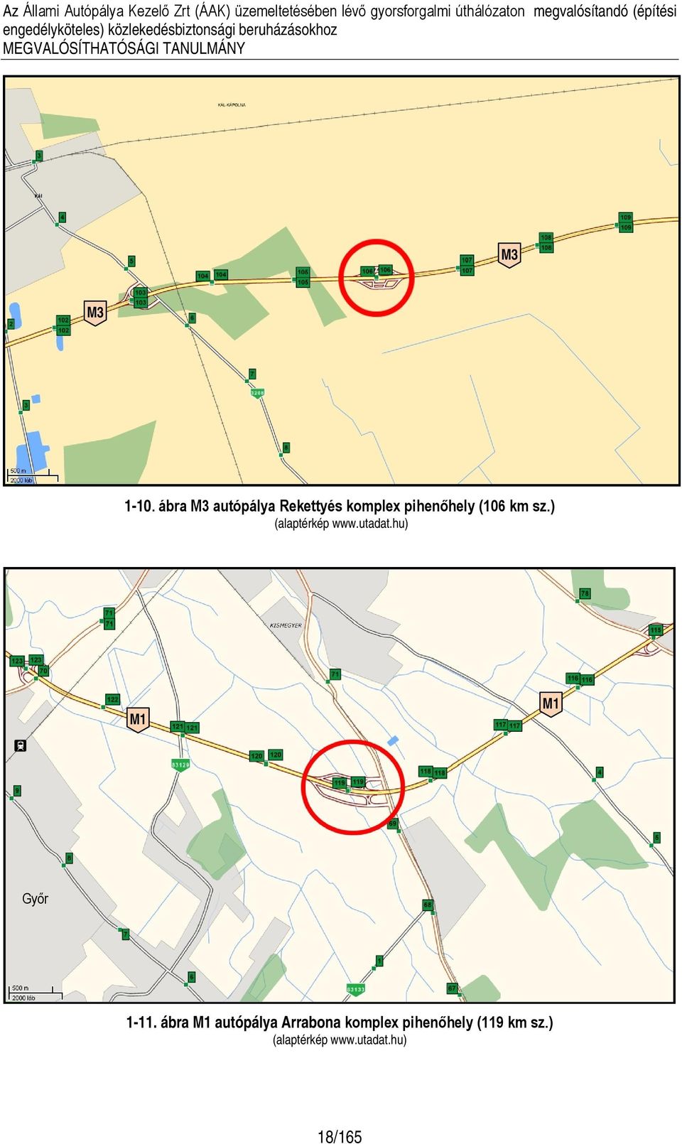 ábra M3 autópálya Rekettyés komplex pihenőhely (106 km sz.) (alaptérkép www.