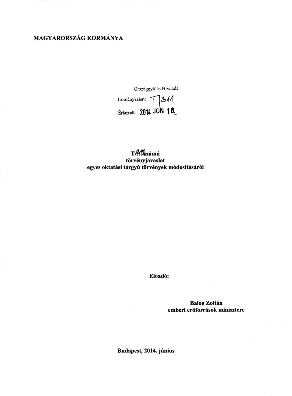 TАI zámú törvényjavaslat egyes oktatási tárgyú törvények