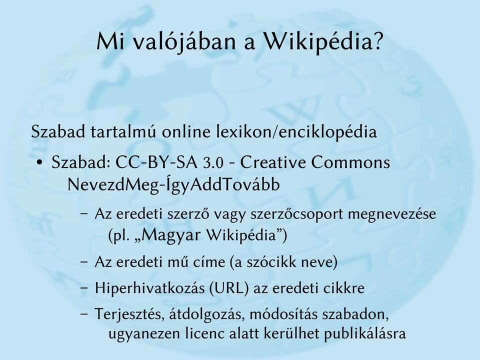 (pl. Magyar Wikipédia ) Az eredeti mű címe (a szócikk neve) Hiperhivatkozás (URL) az eredeti