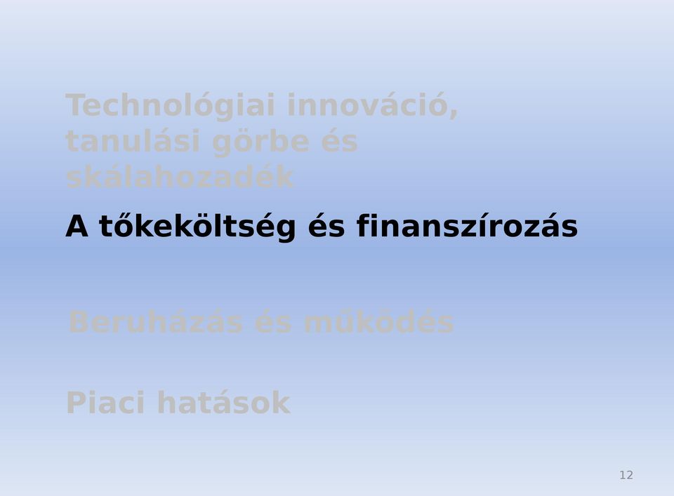 A tőkeköltség és finanszírozás