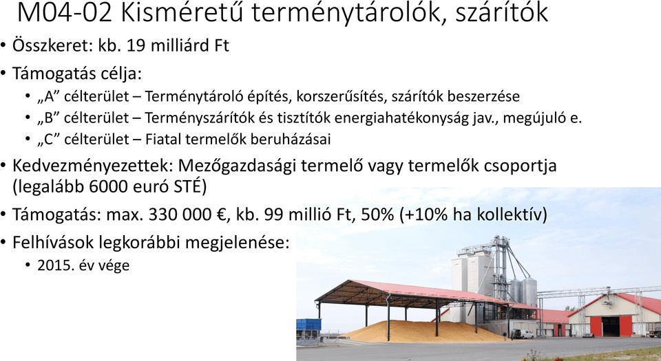 Terményszárítók és tisztítók energiahatékonyság jav., megújuló e.