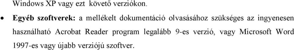 szükséges az ingyenesen használható Acrobat Reader