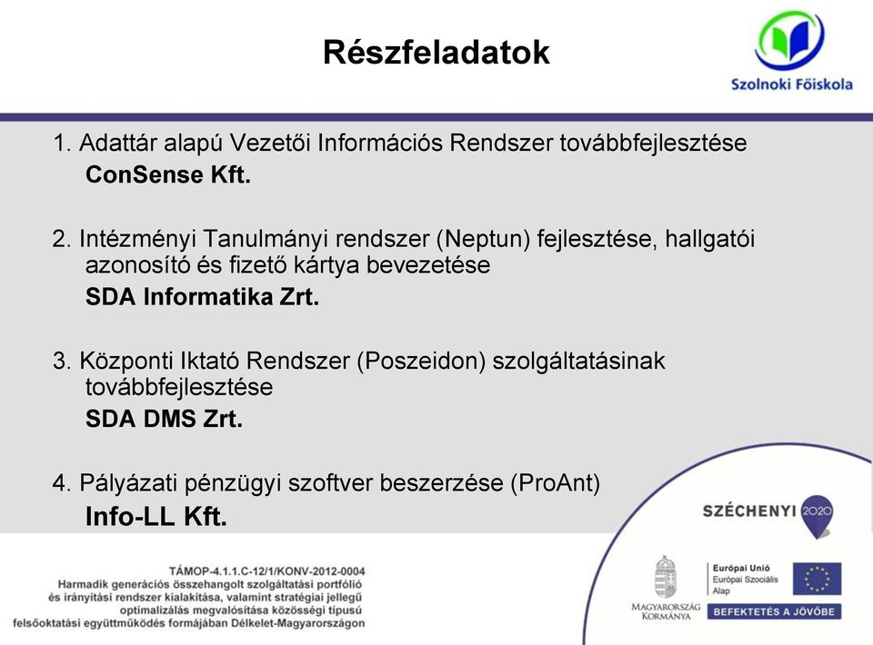 kártya bevezetése SDA Informatika Zrt. 3.