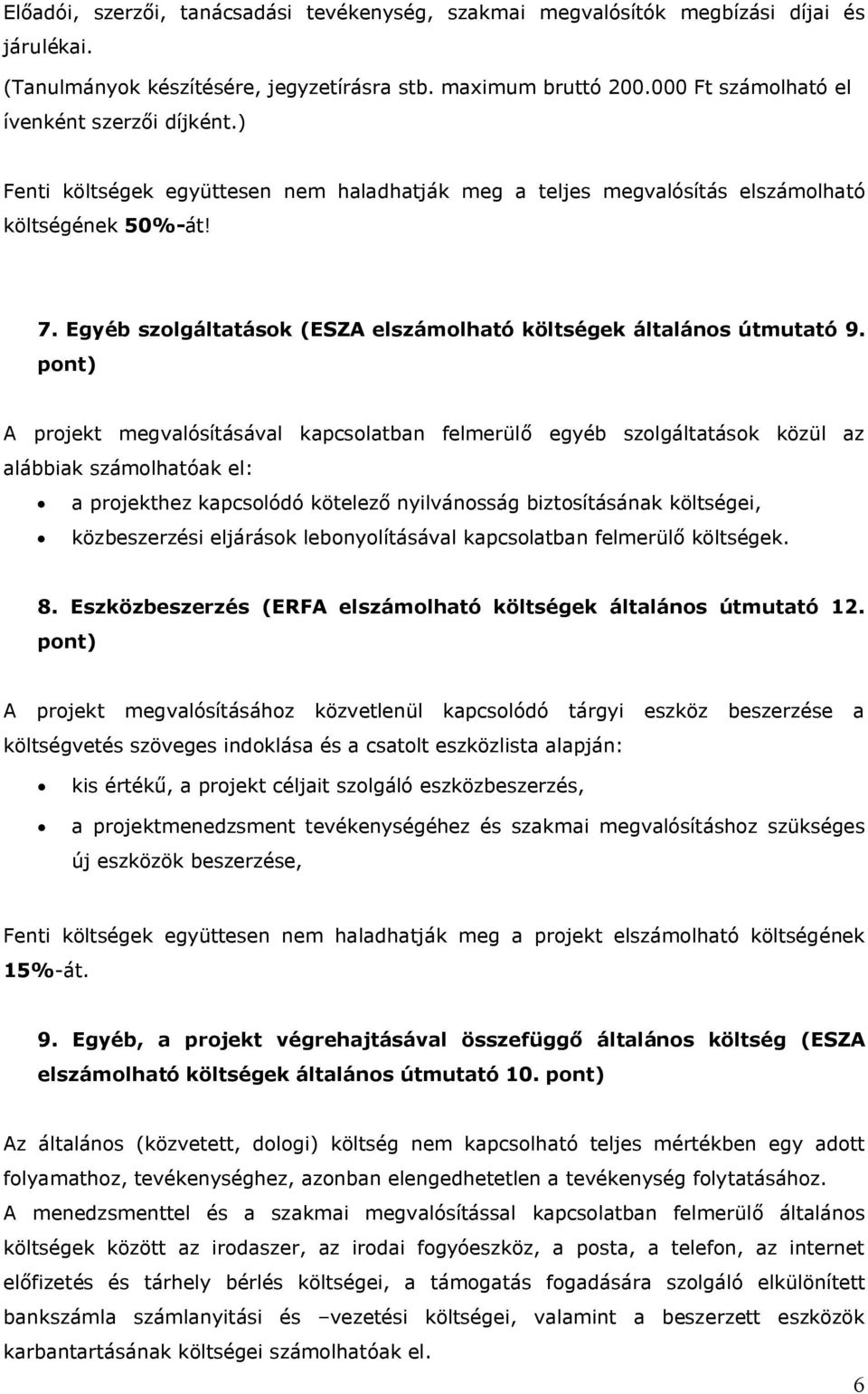 Egyéb szolgáltatások (ESZA elszámolható költségek általános útmutató 9.