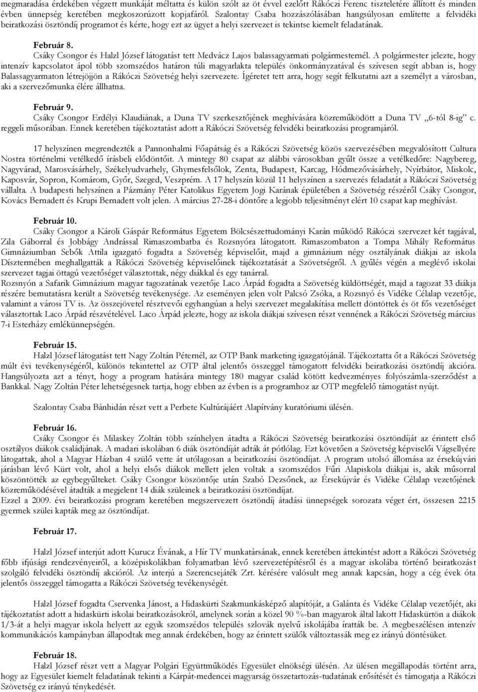 Csáky Csongor és Halzl József látogatást tett Medvácz Lajos balassagyarmati polgármesternél.