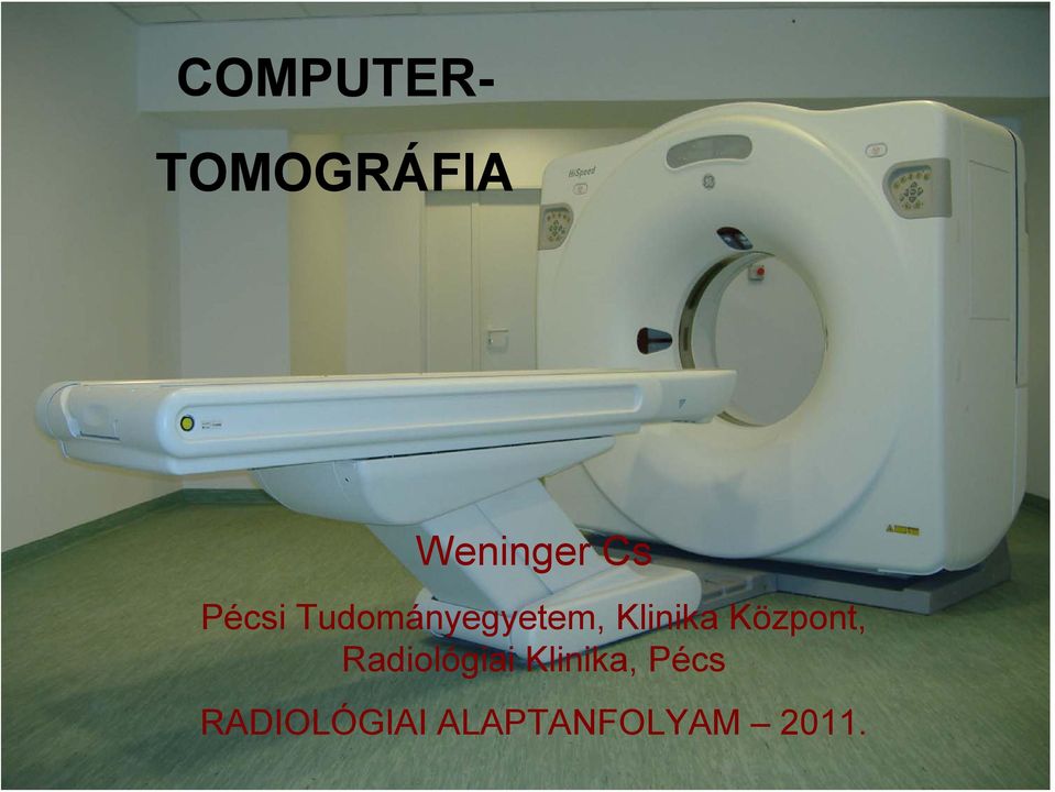 Központ, Radiológiai Klinika,