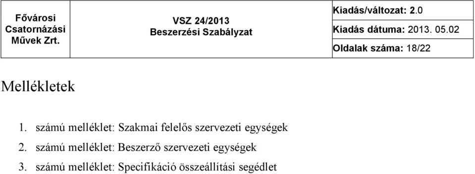 egységek számú melléklet: Beszerző szervezeti