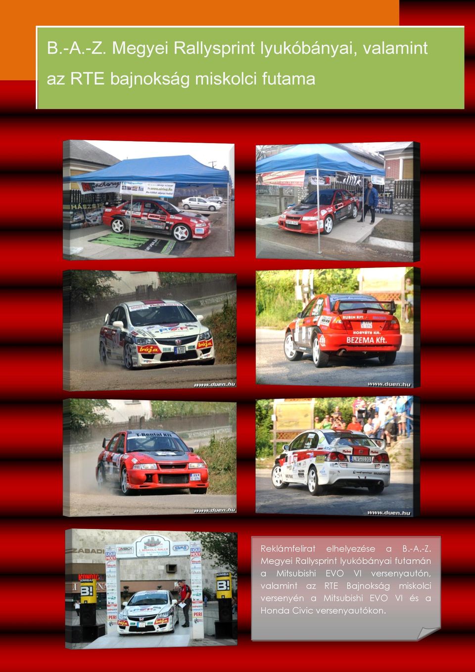 futama Reklámfelirat elhelyezése a  Megyei Rallysprint lyukóbányai