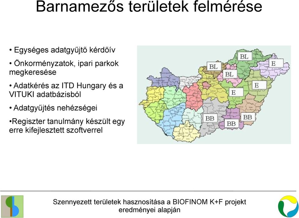 Hungary és a VITUKI adatbázisból Adatgyűjtés nehézségei