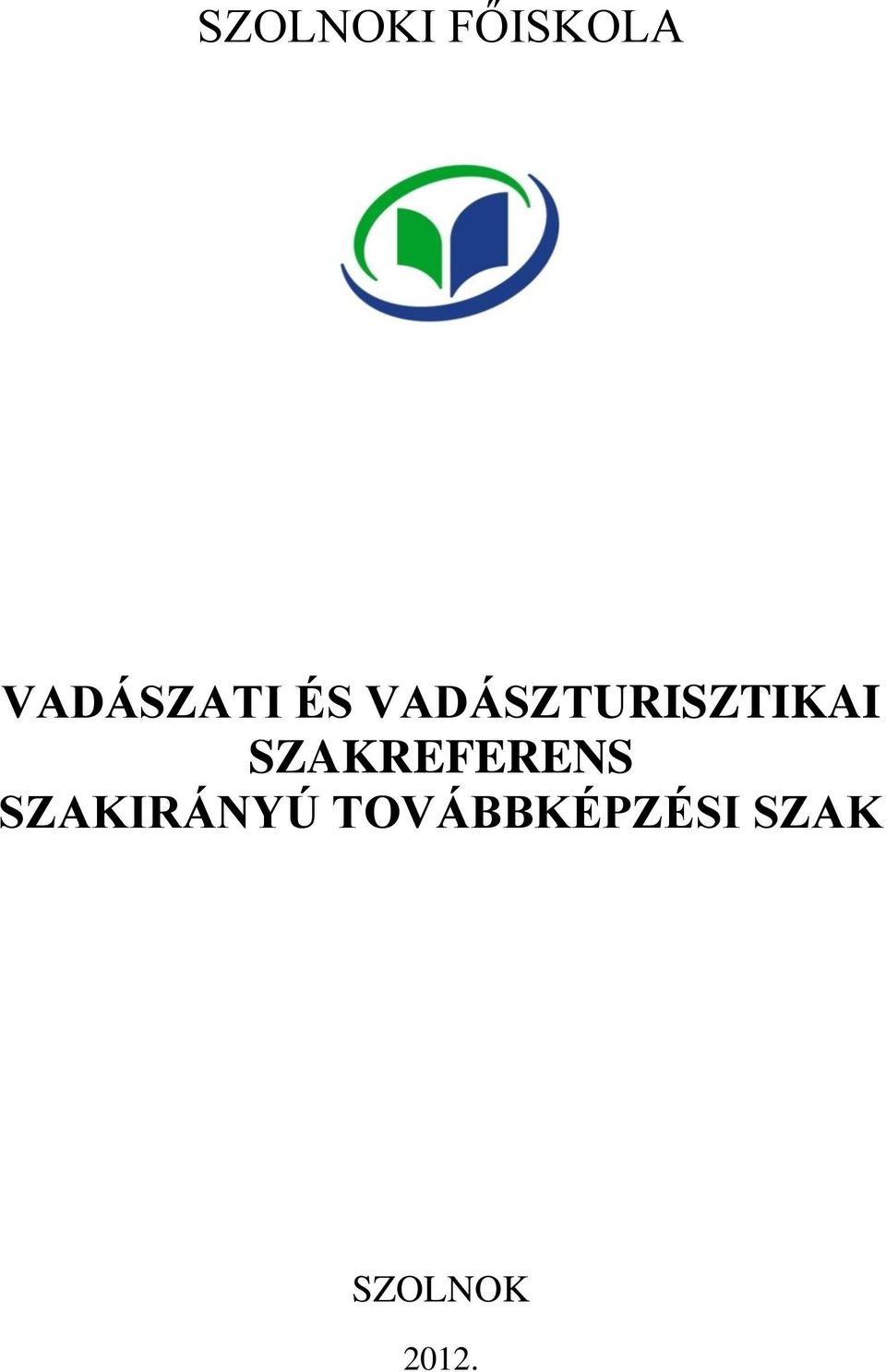VADÁSZTURISZTIKAI