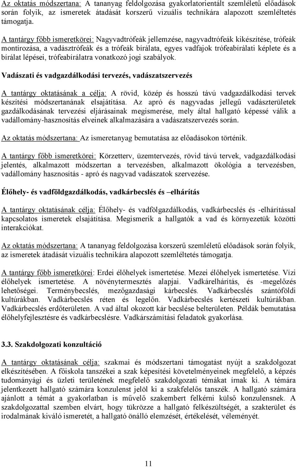 lépései, trófeabírálatra vonatkozó jogi szabályok.