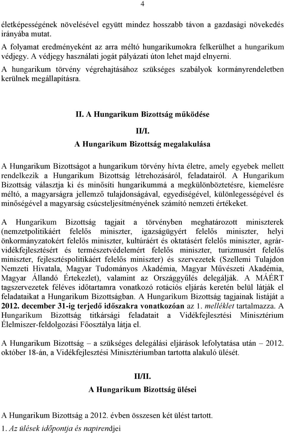 A Hungarikum Bizottság működése II/I.