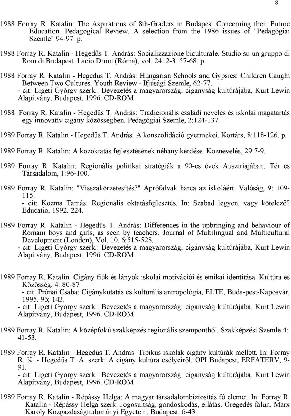 1987 Forray R. Katalin - Kozma Tamás szerk.: Az oktatás fejlesztése Komárom  megyében. Oktatáskutató Intézet, Budapest. 528 p. - PDF Ingyenes letöltés