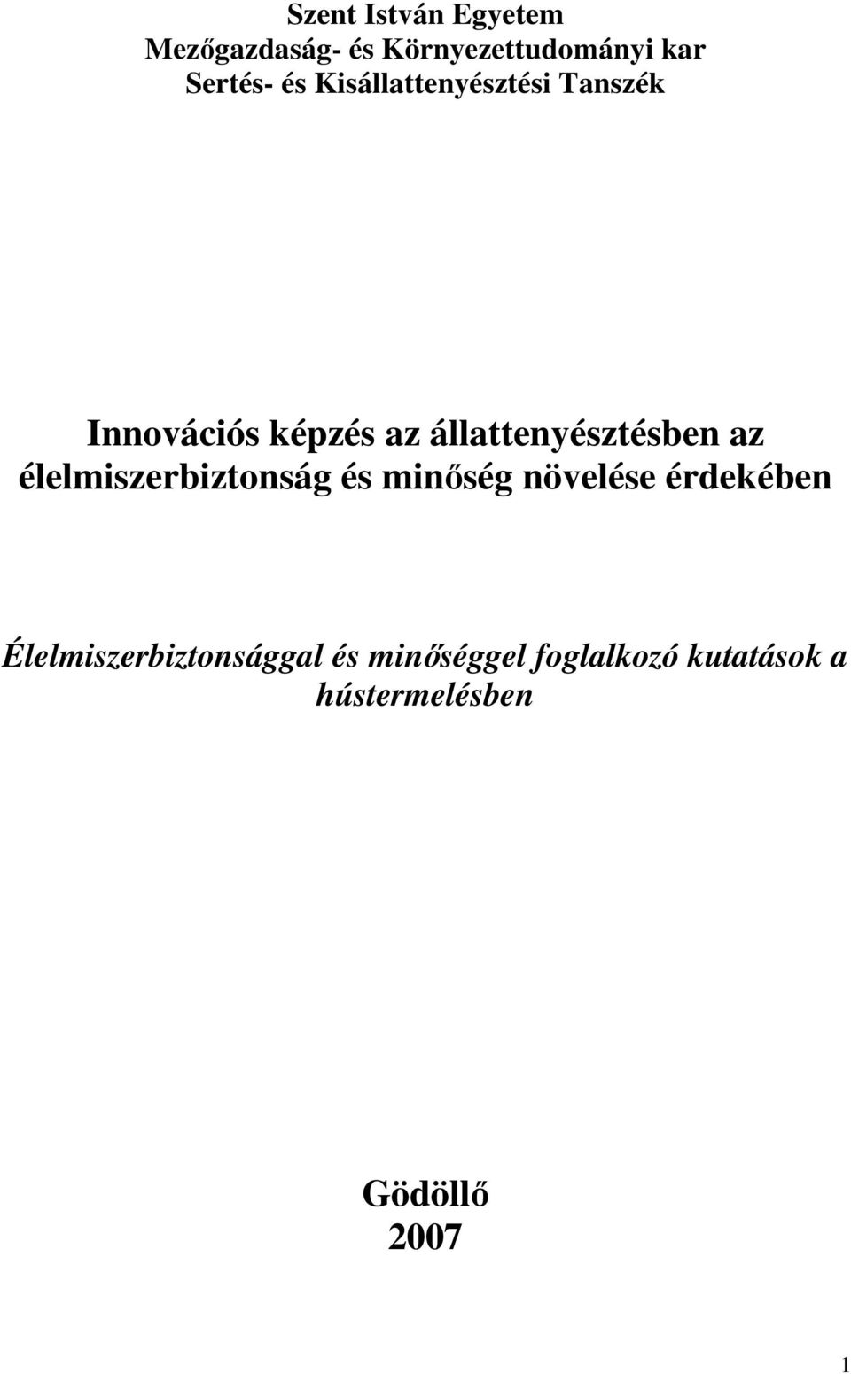az élelmiszerbiztonság és minőség növelése érdekében