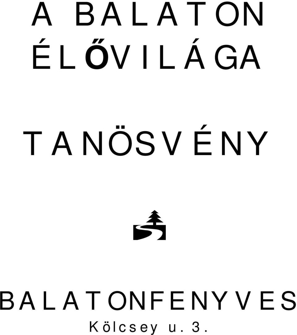 TANÖSVÉNY