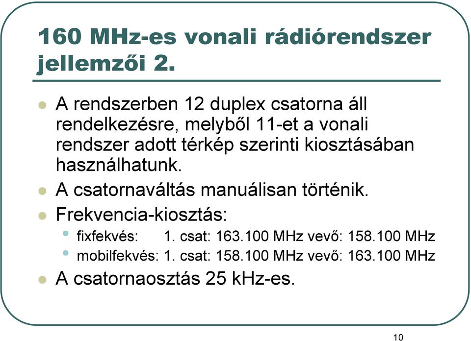 A digitális rádiózás a MÁV szolgálatában GSM-R HTE Tetra Szakosztály - PDF  Ingyenes letöltés
