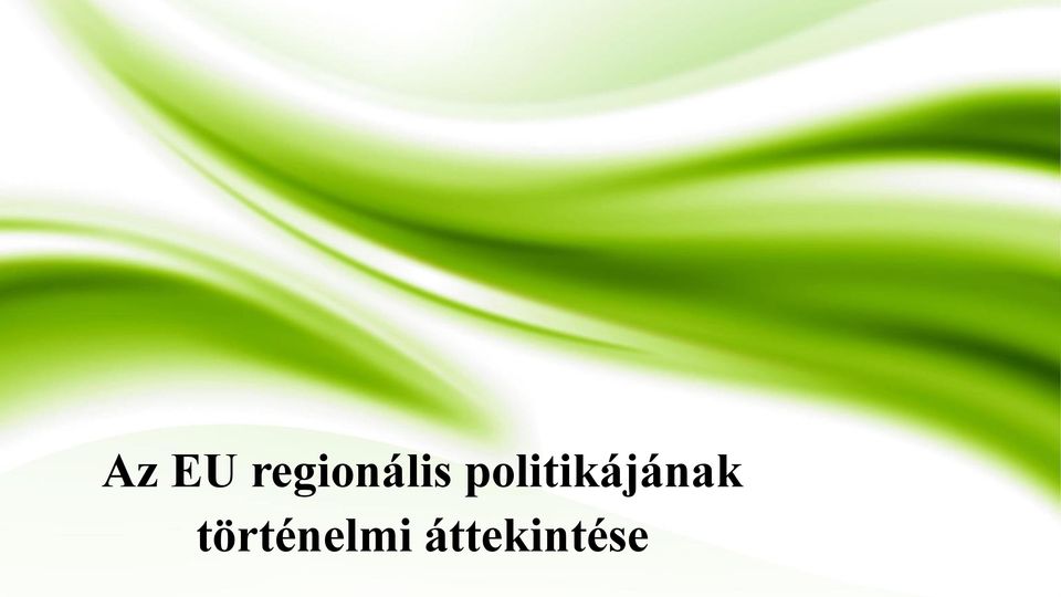 politikájának