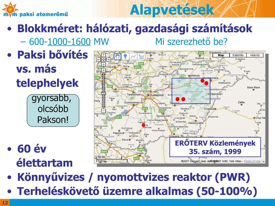 más telephelyek gyorsabb, olcsóbb Pakson!