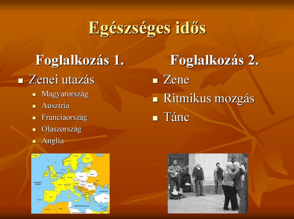 Franciaország Olaszország Anglia