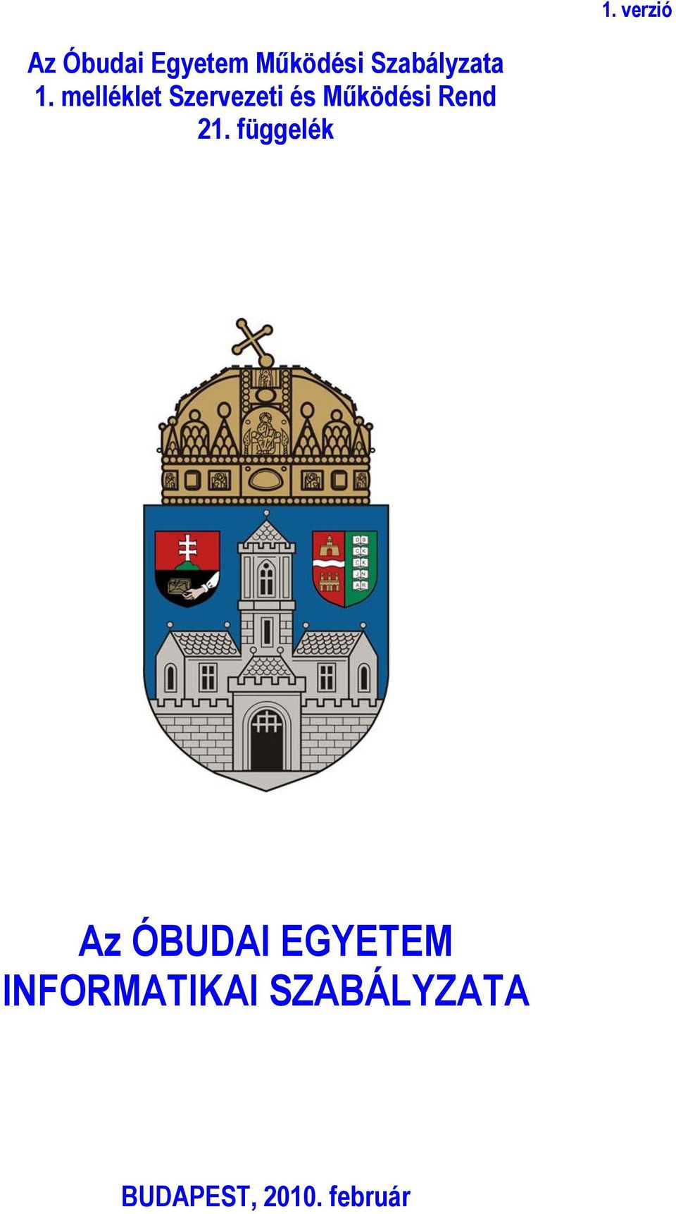 melléklet Szervezeti és Működési Rend 21.