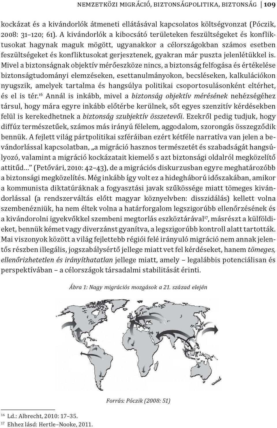 puszta jelenlétükkel is.
