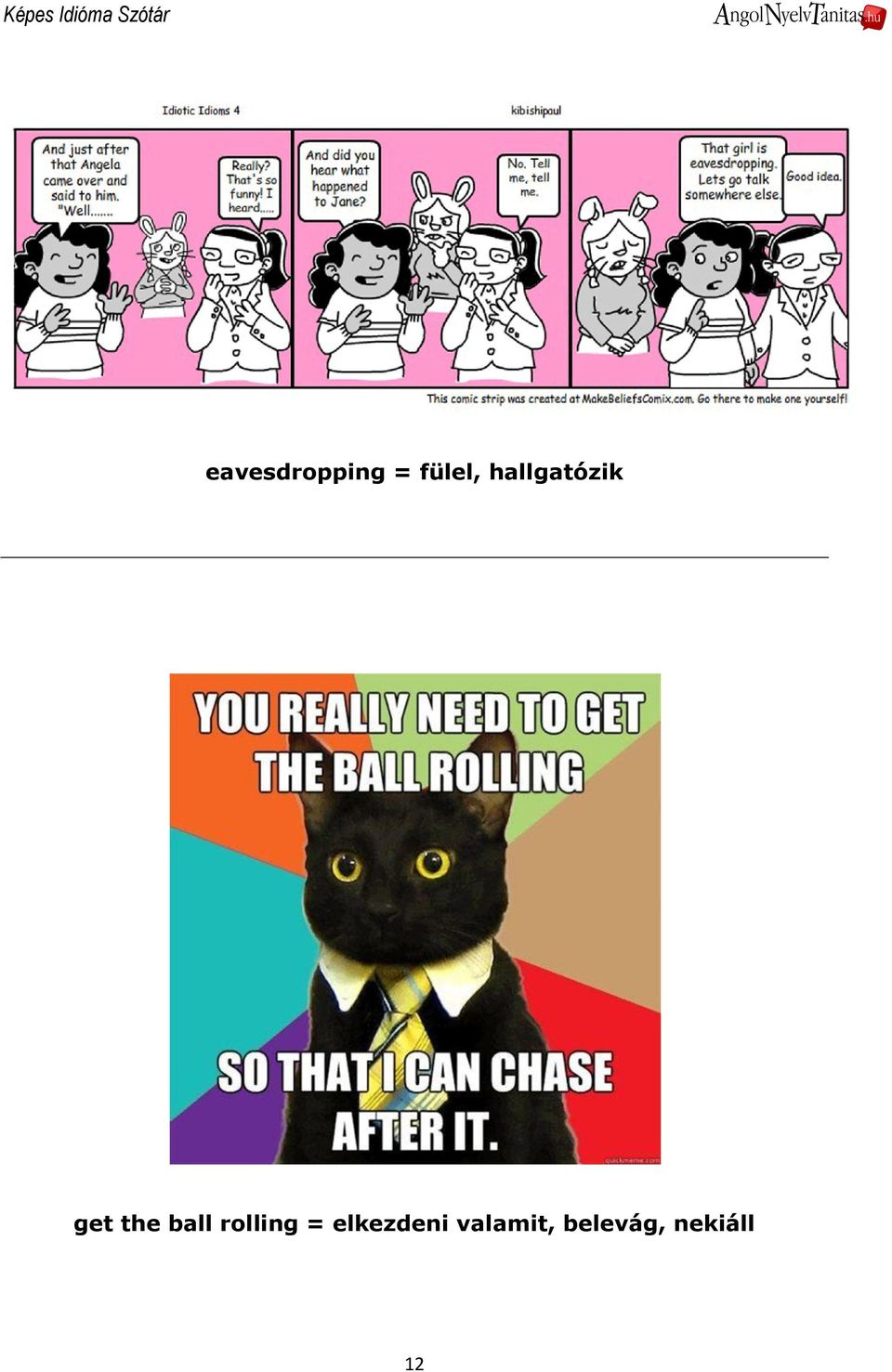 ball rolling =
