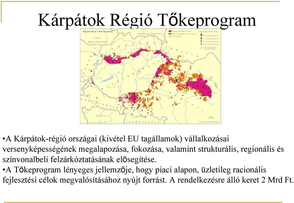 felzárkóztatásának elősegítése.