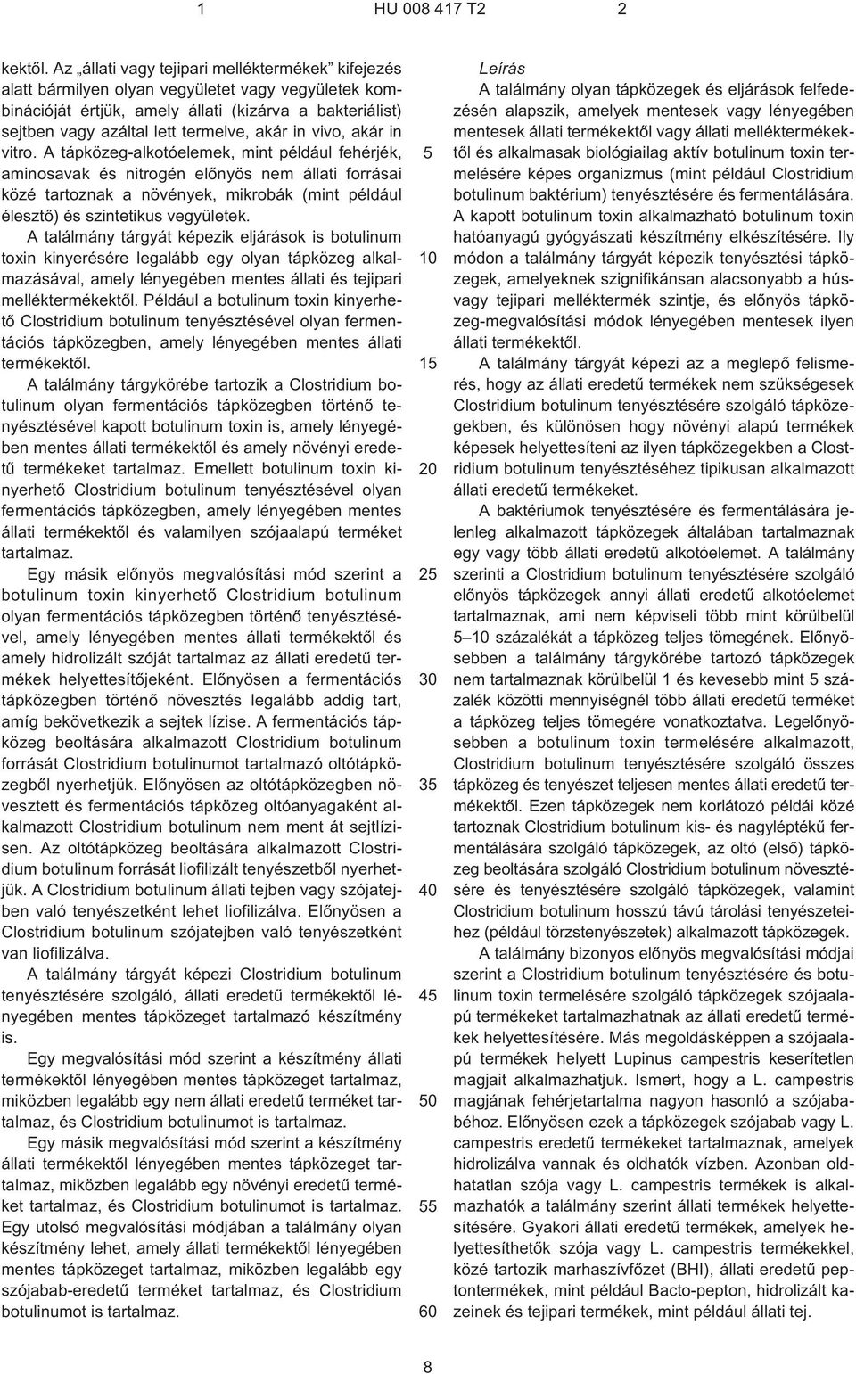 in vivo, akár in vitro.