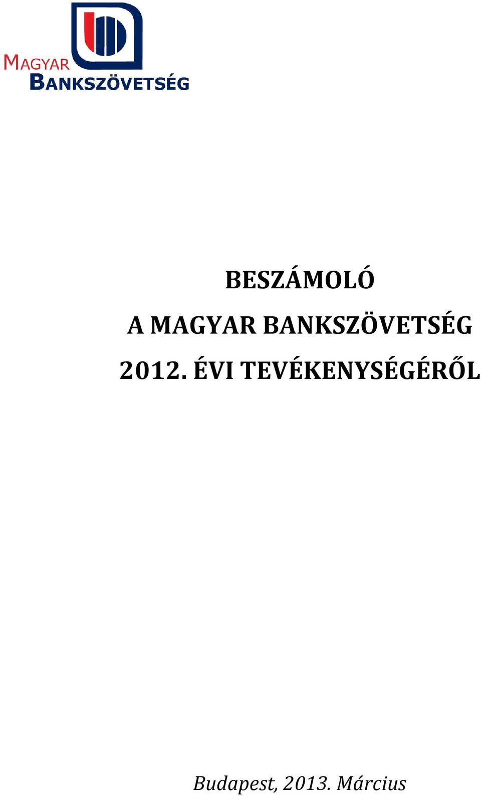 ÉVI TEVÉKENYSÉGÉRŐL