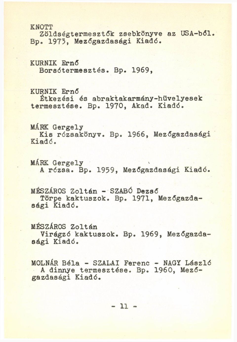 Bp. 1971, Mezőgazda sági MÉSZÁROS Zoltán Virágzó kaktuszok. Bp.