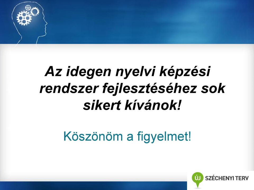 fejlesztéséhez sok