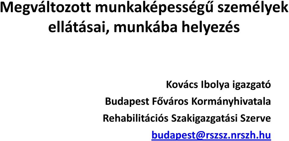 igazgató Budapest Főváros Kormányhivatala