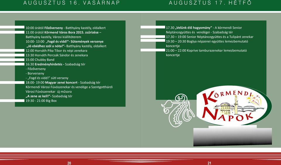 M E N D augusztus Kiadja: Körmendi Kulturális Központ Körmend, Berzsenyi u  PDF Free Download