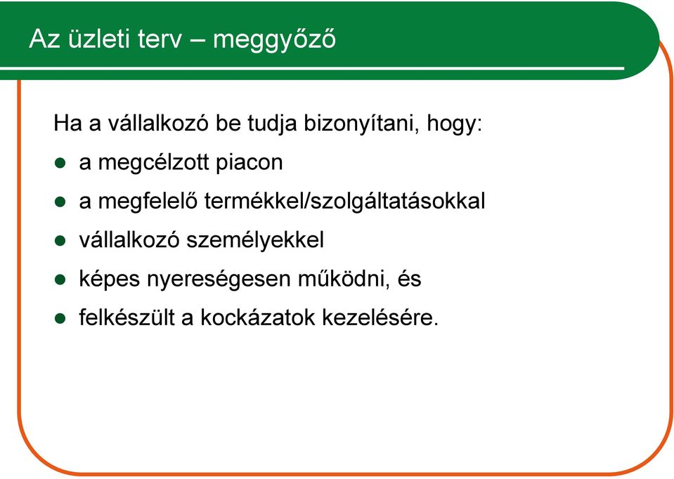 termékkel/szolgáltatásokkal vállalkozó személyekkel