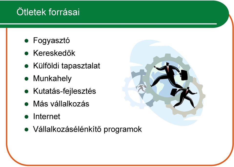 Munkahely Kutatás-fejlesztés Más