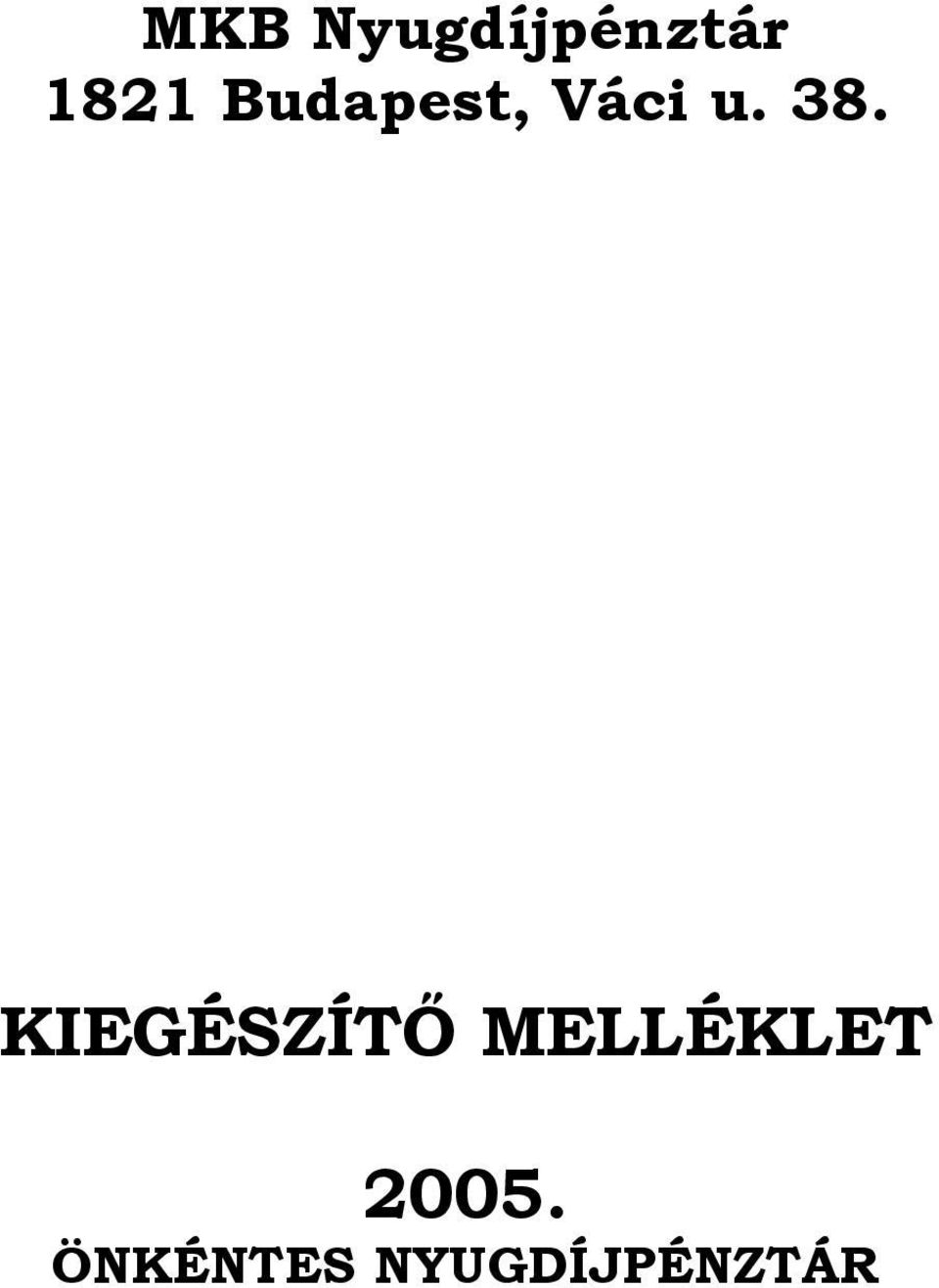 KIEGÉSZÍTŐ MELLÉKLET 25.