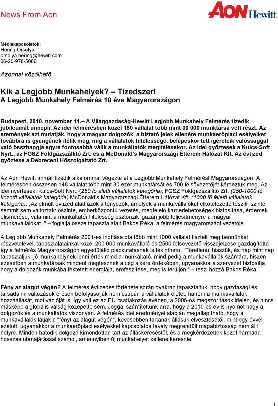 Az idei felmérésben közel 150 vállalat több mint 30 000 munktársa vett részt.