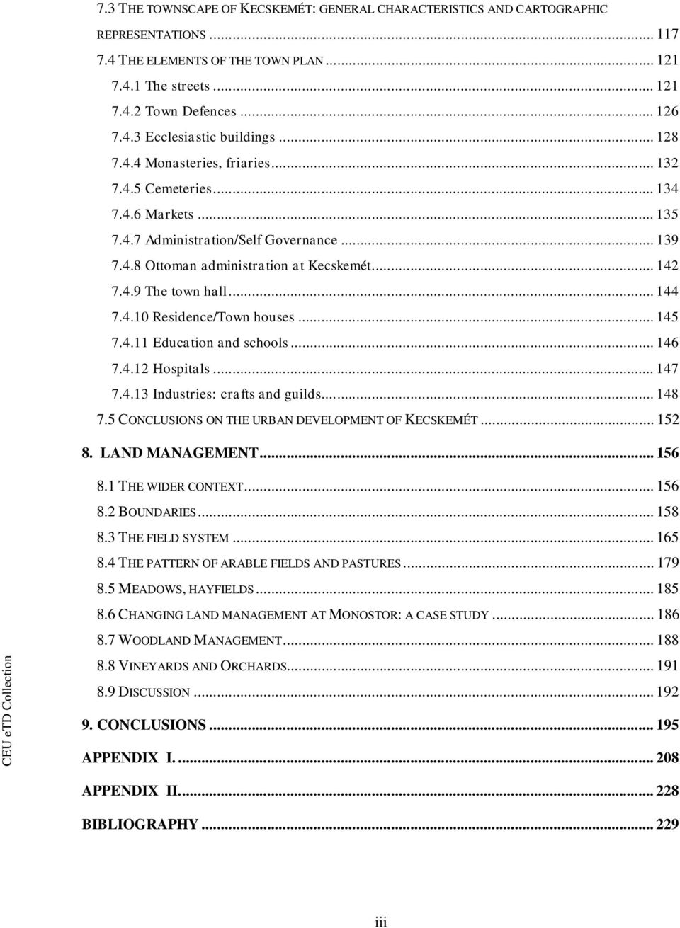 .. 144 7.4.10 Residence/Town houses... 145 7.4.11 Education and schools... 146 7.4.12 Hospitals... 147 7.4.13 Industries: crafts and guilds... 148 7.