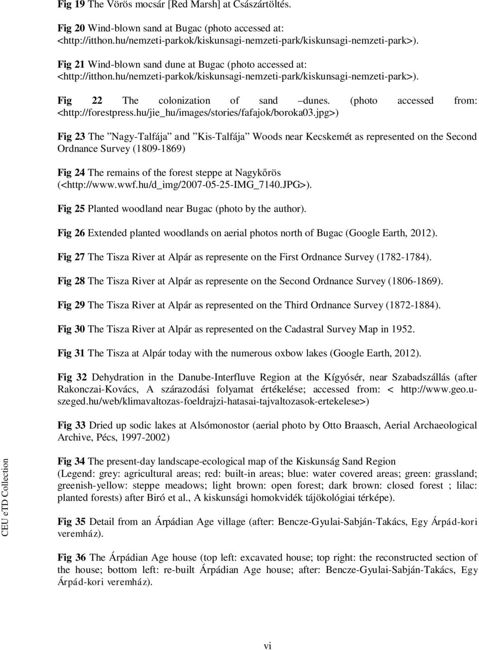 (photo accessed from: <http://forestpress.hu/jie_hu/images/stories/fafajok/boroka03.