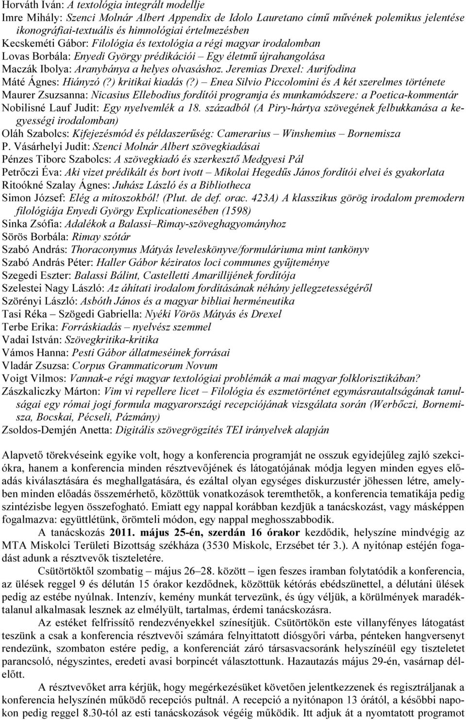 Jeremias Drexel: Aurifodina Máté Ágnes: Hiányzó (?) kritikai kiadás (?