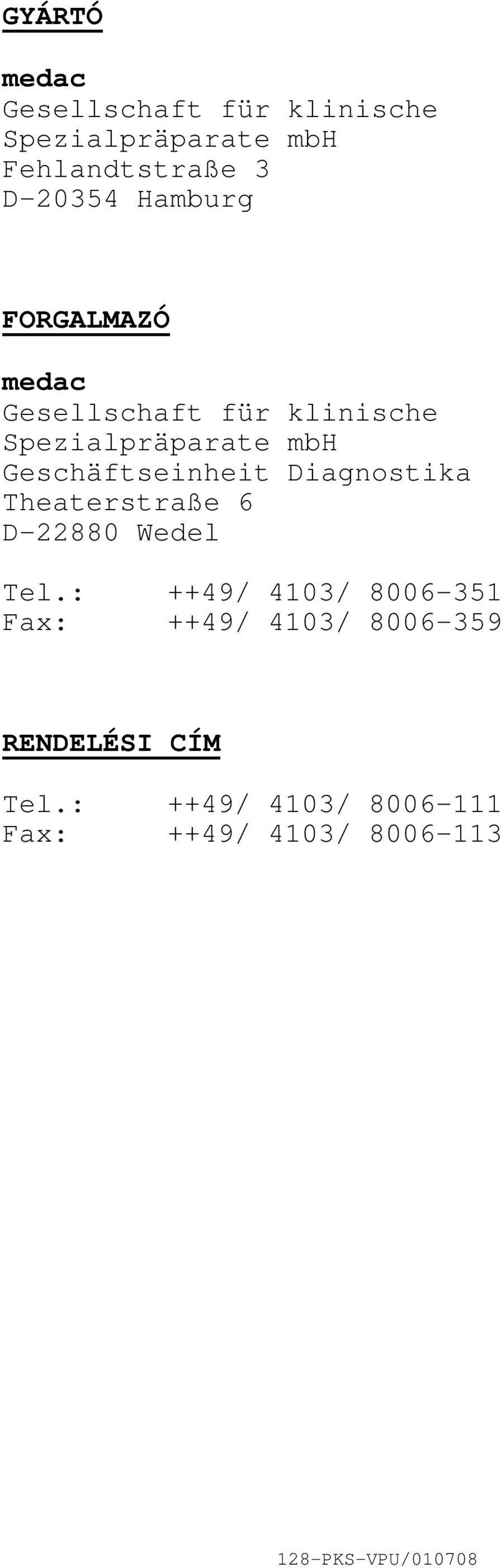 Geschäftseinheit Diagnostika Theaterstraße 6 D22880 Wedel Tel.