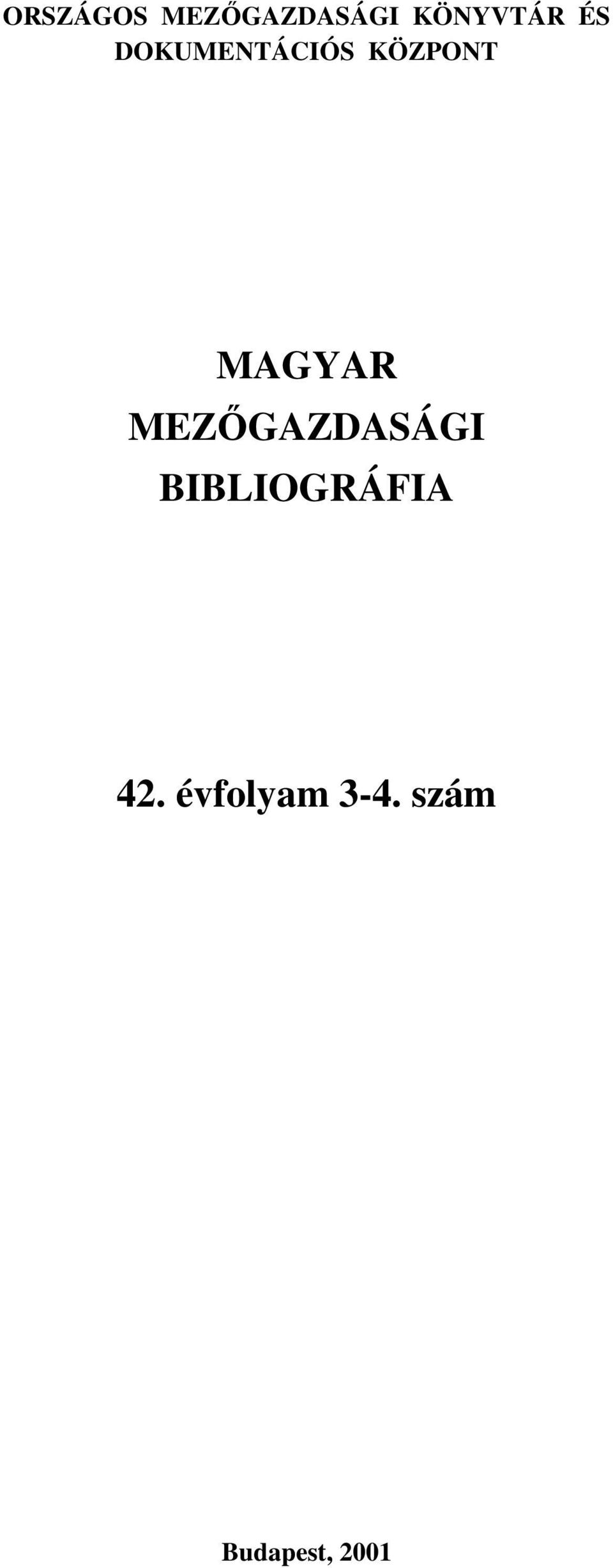 MEZŐGAZDASÁGI BIBLIOGRÁFIA 42.