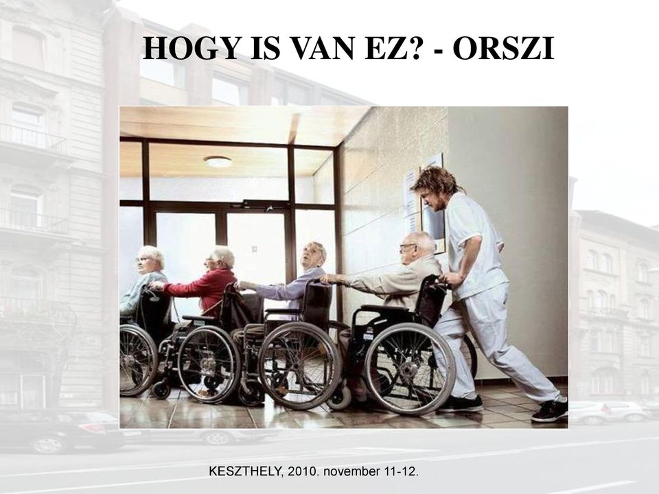 - ORSZI