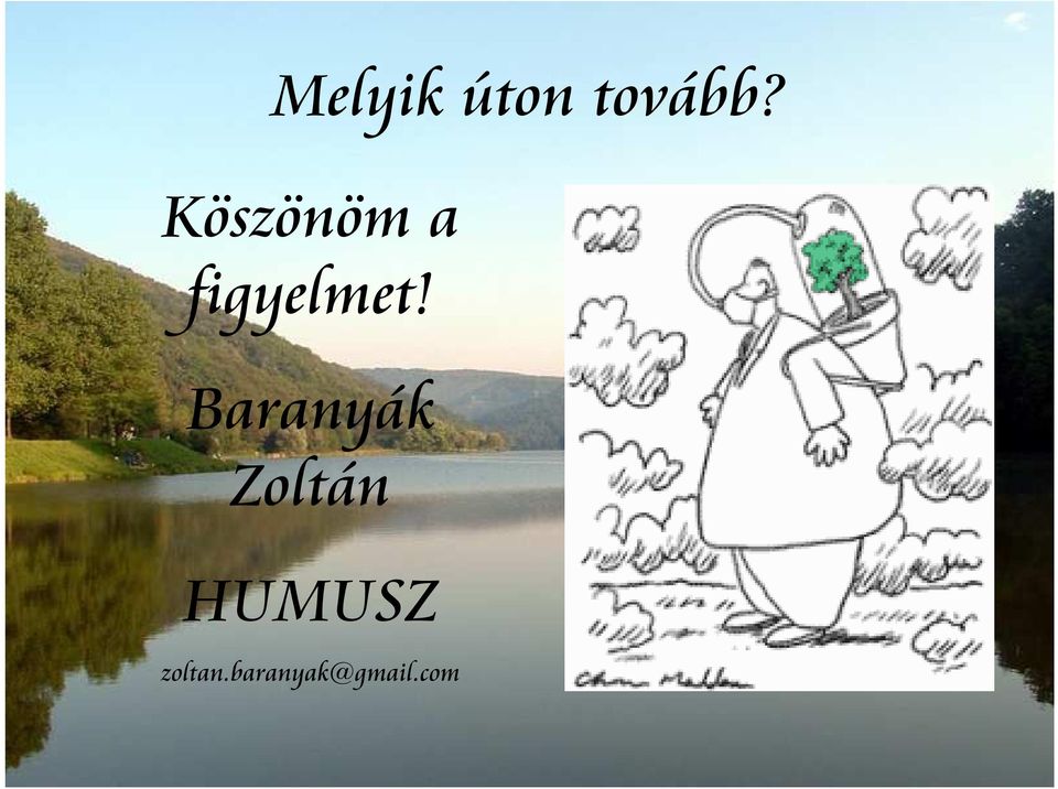 Baranyák Zoltán HUMUSZ