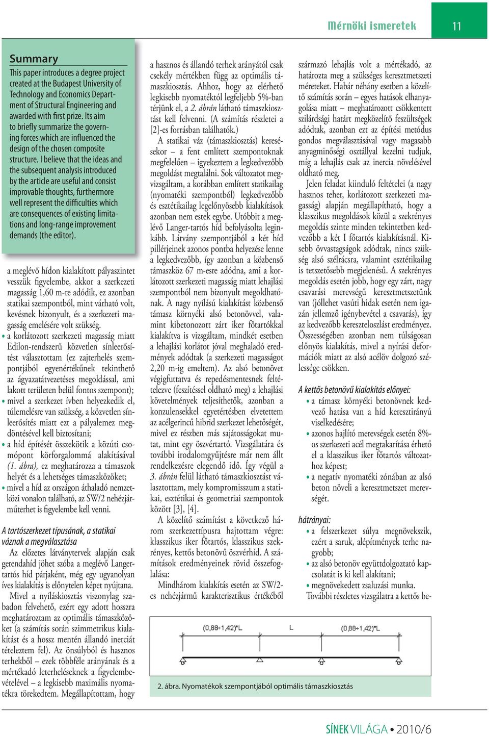 I believe that the ideas and the subsequent analysis introduced by the article are useful and consist improvable thoughts, furthermore well represent the difficulties which are consequences of