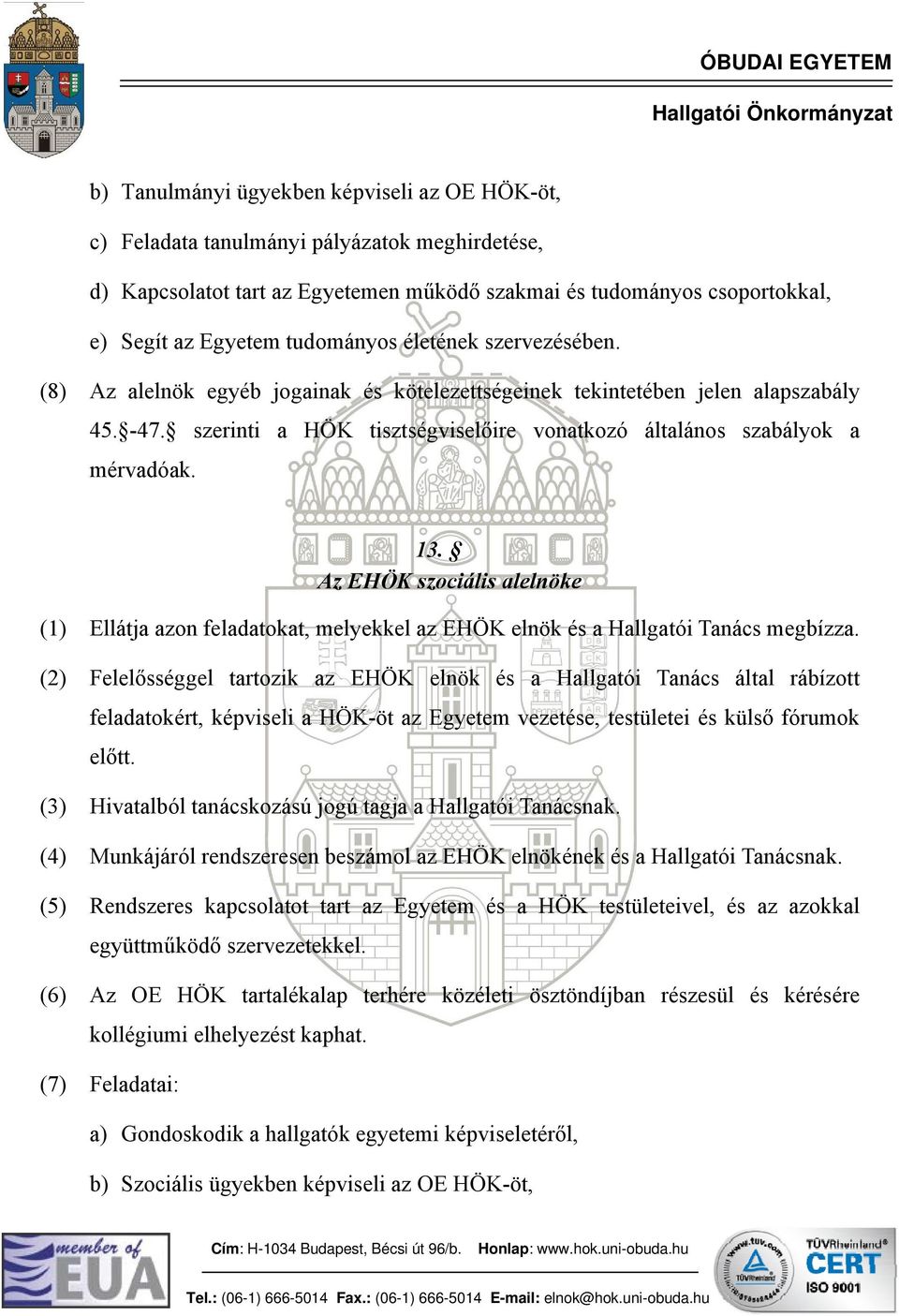 Az Óbudai Egyetem Ideiglenes Szervezeti és Működési Szabályzata 3.  melléklet Hallgatói követelményrendszer 10. Függelék - PDF Ingyenes letöltés