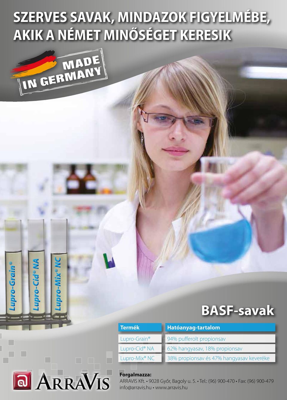 pufferolt propionsav 62% hangyasav, 18% propionsav 38% propionsav és 47% hangyasav keveréke