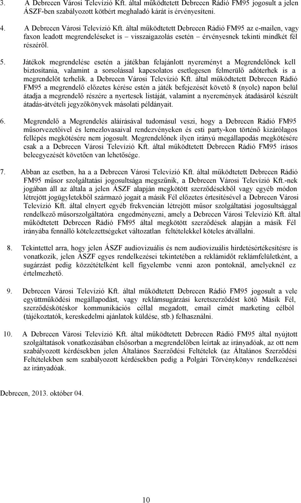 a Debrecen Városi Televízió Kft.