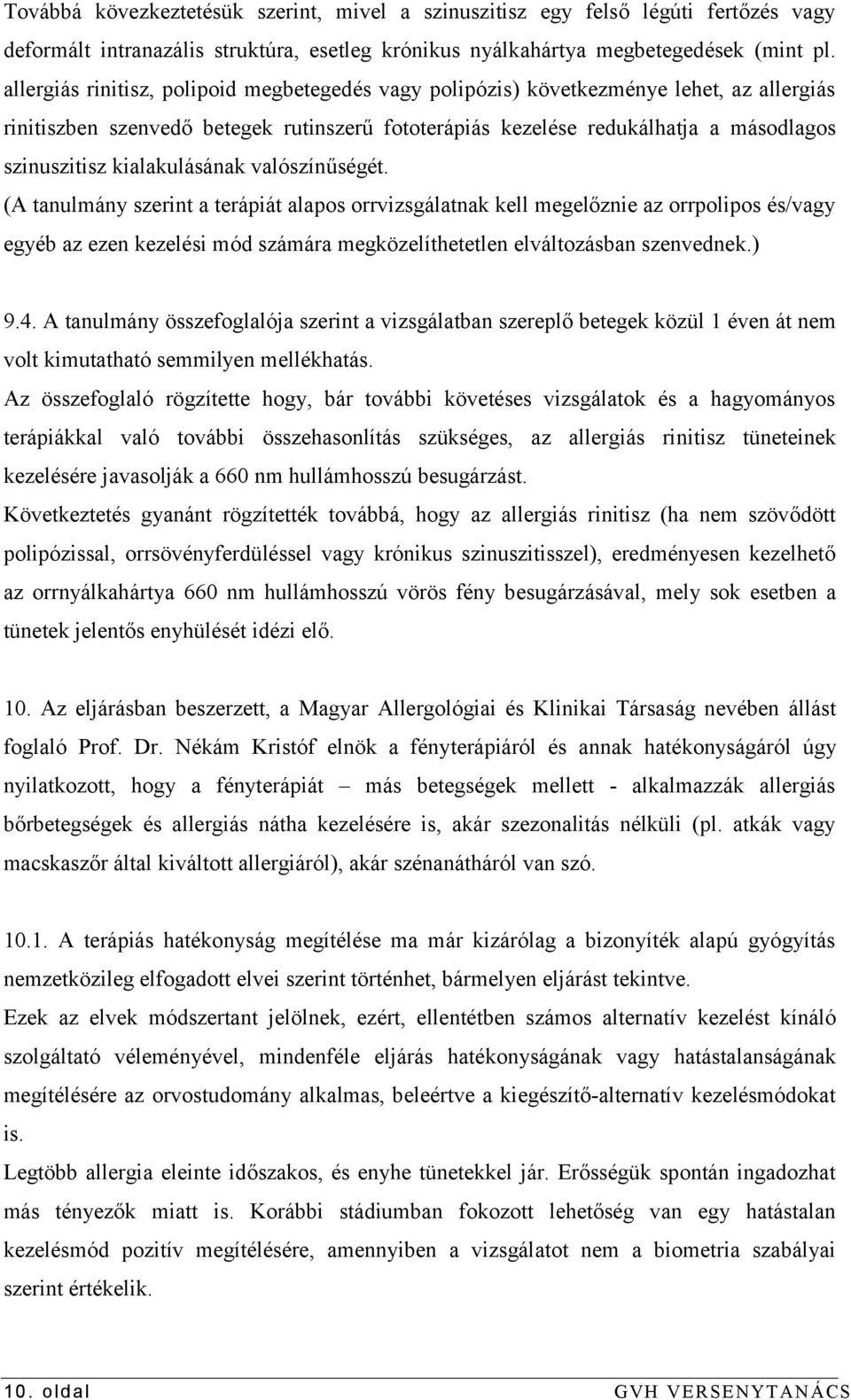 kialakulásának valószínűségét.